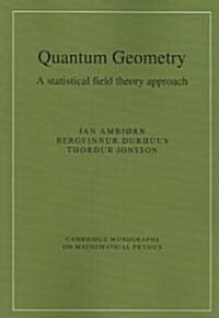 Quantum Geometry : A Statistical Field Theory Approach (Paperback)