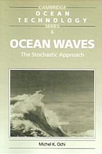 Ocean Waves : The Stochastic Approach (Paperback)