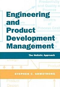 [중고] Engineering and Product Development Management : The Holistic Approach (Paperback)