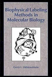 Biophysical Labeling Methods in Molecular Biology (Paperback, Revised)