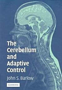 The Cerebellum And Adaptive Control (Paperback, Reissue)