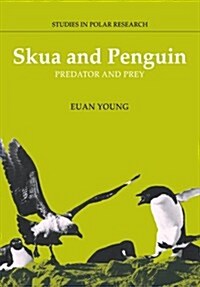 Skua and Penguin : Predator and Prey (Paperback)