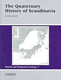 The Quaternary History of Scandinavia (Paperback)