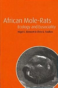 African Mole-Rats : Ecology and Eusociality (Paperback)