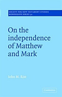 On the Independence of Matthew and Mark (Paperback)