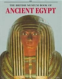 The British Museum Book of Ancient Egypt (Paperback)