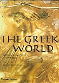 The Greek World: Classical, Byzantine and Modern (Paperback)