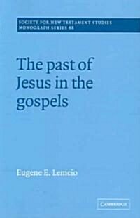 The Past of Jesus in the Gospels (Paperback)