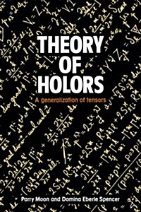 Theory of Holors : A Generalization of Tensors (Paperback)