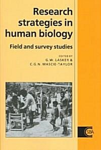 Research Strategies in Human Biology : Field and Survey Studies (Paperback)