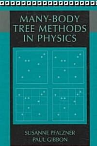 Many-Body Tree Methods in Physics (Paperback, Revised)