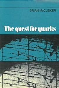 The Quest for Quarks (Paperback, Revised)