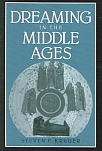 Dreaming in the Middle Ages (Paperback)