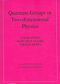 Quantum Groups in Two-Dimensional Physics (Paperback)
