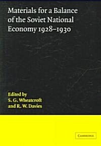 Materials for a Balance of the Soviet National Economy, 1928–1930 (Paperback)