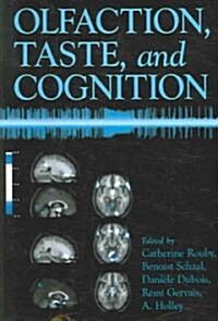 Olfaction, Taste, And Cognition (Paperback)