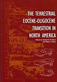 The Terrestrial Eocene-Oligocene Transition in North America (Paperback, Revised)