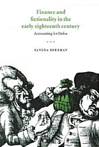 Finance and Fictionality in the Early Eighteenth Century : Accounting for Defoe (Paperback)