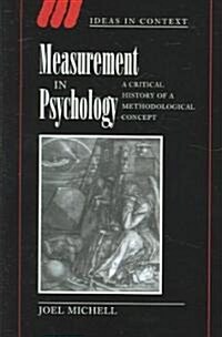 Measurement in Psychology : A Critical History of a Methodological Concept (Paperback)