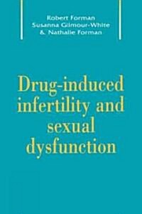 Drug-Induced Infertility and Sexual Dysfunction (Paperback, Reissue)