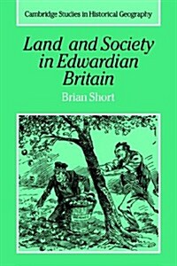 Land and Society in Edwardian Britain (Paperback)