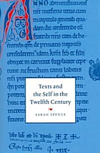 Texts and the Self in the Twelfth Century (Paperback)