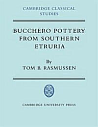 Bucchero Pottery from Southern Etruria (Paperback)