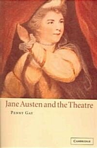 Jane Austen And the Theatre (Paperback, 1st)