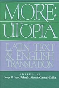 More: Utopia : Latin Text and English Translation (Paperback)