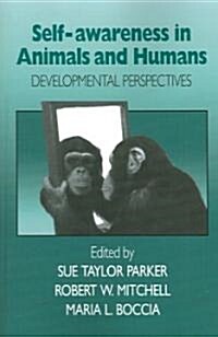 Self-awareness in Animals and Humans : Developmental Perspectives (Paperback)