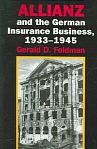 Allianz and the German Insurance Business, 1933–1945 (Paperback)
