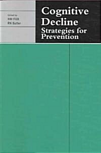 Cognitive Decline : Strategies for Prevention (Paperback)