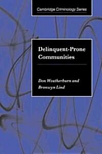 Delinquent-Prone Communities (Paperback)