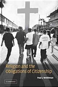 Religion And the Obligations of Citizenship (Paperback, Reissue)