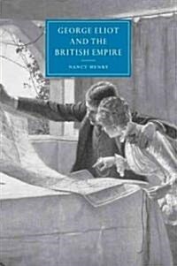 George Eliot and the British Empire (Paperback)