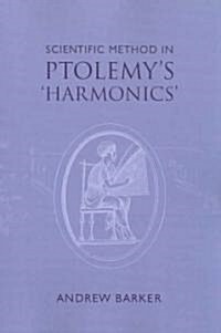 Scientific Method in Ptolemys Harmonics (Paperback)