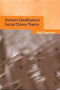 Domain Conditions in Social Choice Theory (Paperback, 1st)