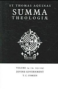 Summa Theologiae: Volume 14, Divine Government : 1a. 103-109 (Paperback)