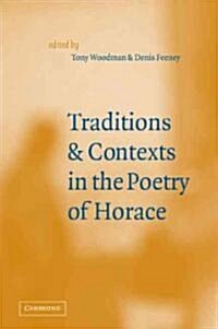 Traditions and Contexts in the Poetry of Horace (Paperback)