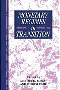 Monetary Regimes in Transition (Paperback)