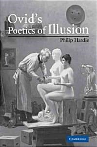Ovids Poetics of Illusion (Paperback)