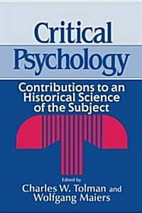 Critical Psychology : Contributions to an Historical Science of the Subject (Paperback)