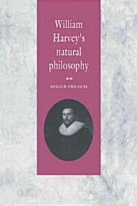 William Harveys Natural Philosophy (Paperback)