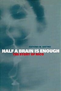 Half a Brain is Enough : The Story of Nico (Paperback)