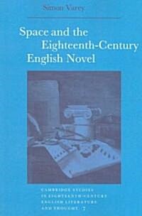 Space and the Eighteenth-Century English Novel (Paperback)