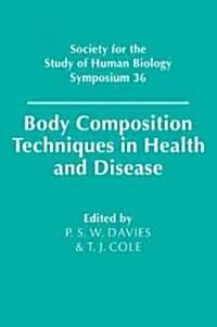 Body Composition Techniques in Health and Disease (Paperback)