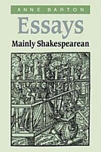 Essays, Mainly Shakespearean (Paperback)