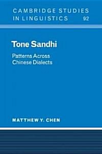 Tone Sandhi : Patterns across Chinese Dialects (Paperback)