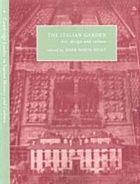 The Italian Garden : Art, Design and Culture (Paperback)