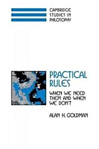 Practical Rules : When We Need Them and When We Dont (Paperback)